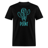 “Get to the point”-Unisex Classic T-Shirt - black