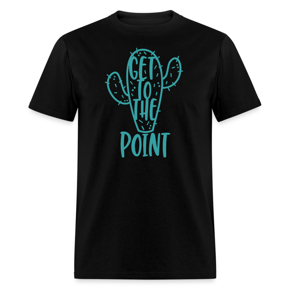 “Get to the point”-Unisex Classic T-Shirt - black