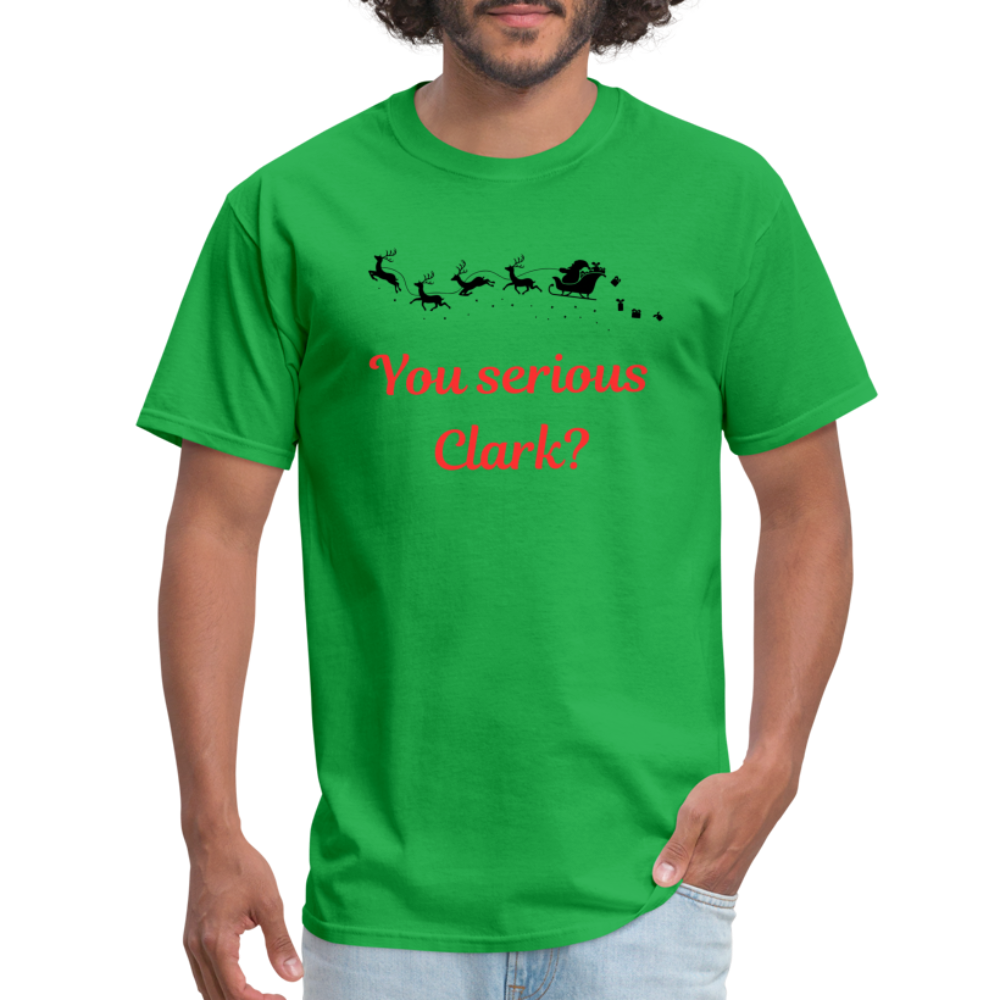 “You serious Clark?”-Unisex Classic T-Shirt - bright green